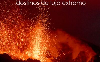 Volcanes del mundo 2026: destinos de lujo extremo