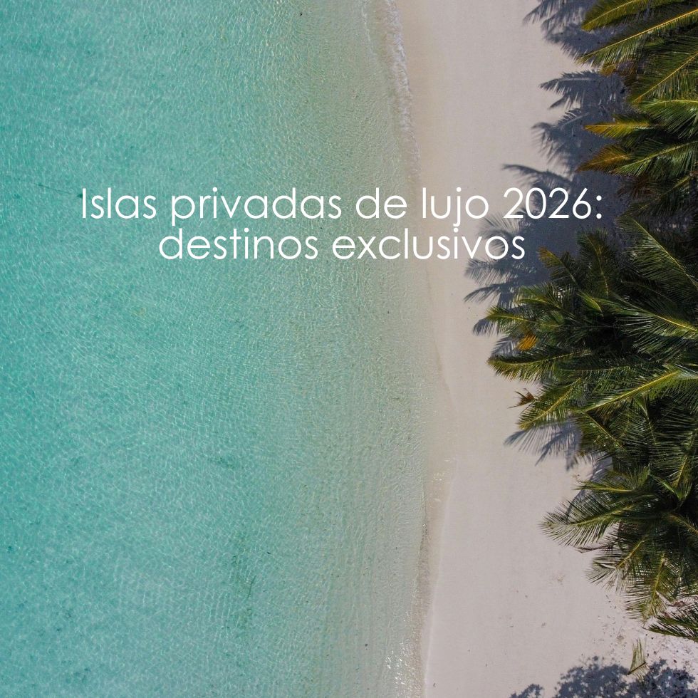 islas privadas de lujo islas privadas de lujo