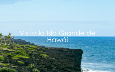 Qué hacer en la Isla Grande en Hawái